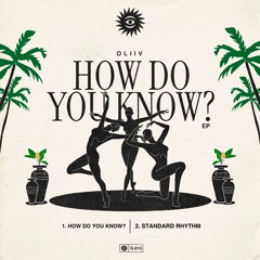 Oliiv - How Do You Know? EP