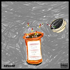 Medicine (Prod. Purlsoverseas)