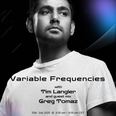 Variable Frequencies (Mixes By Tim Langler & Greg Tomaz) - VF138
