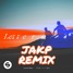 Lucas & Steve - Letters(JAKP Remix)