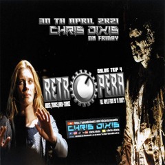 Chris Dixis RetrOpera Trip 4 Full Vinyls From 90 to 2000'S 30 April 2k21