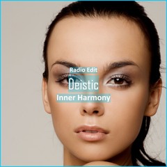 Inner Harmony - Deistic [ Relaxing & Meditation Music]
