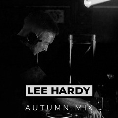 Lee Hardy - Autumn Mix 2020