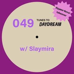 049 Slaymira for Daydream Studio *hyperlove takeover*