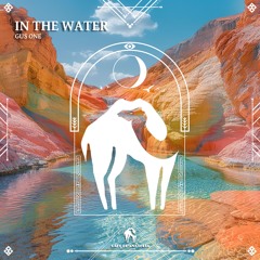 Gus One - In The Water Feat. Barbie Mak (Cafe De Anatolia)