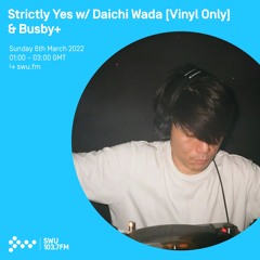 STRICTLY YES : DAICHI WADA [MAR '22]