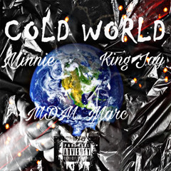 King Jay Ft Minnie , MDM Marc - Cold World
