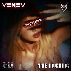VENEV - The Morning ⏰ [Remastered] / HQ