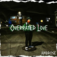 Ambrose - Love's Overrated