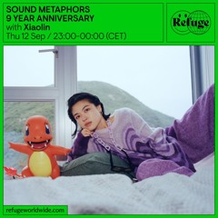 SOUND METAPHORS 9 YEAR ANNIVERSARY - Xiaolin - 12 Sep 2024