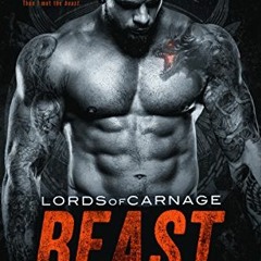[VIEW] PDF 📪 BEAST: Lords of Carnage MC, Book 6 by  Daphne Loveling [EPUB KINDLE PDF
