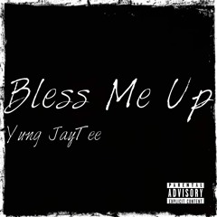 Bless Me Up (Prod. Young Dan)