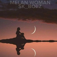 Melan Woman - Sk_Boiiz.mp3
