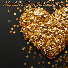 Love Turn The Light On