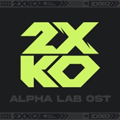 2XKO ALPHA LAB OST | PUBLIC LOBBY C