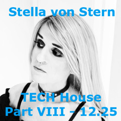 TECH House - Part VIII - 12.25