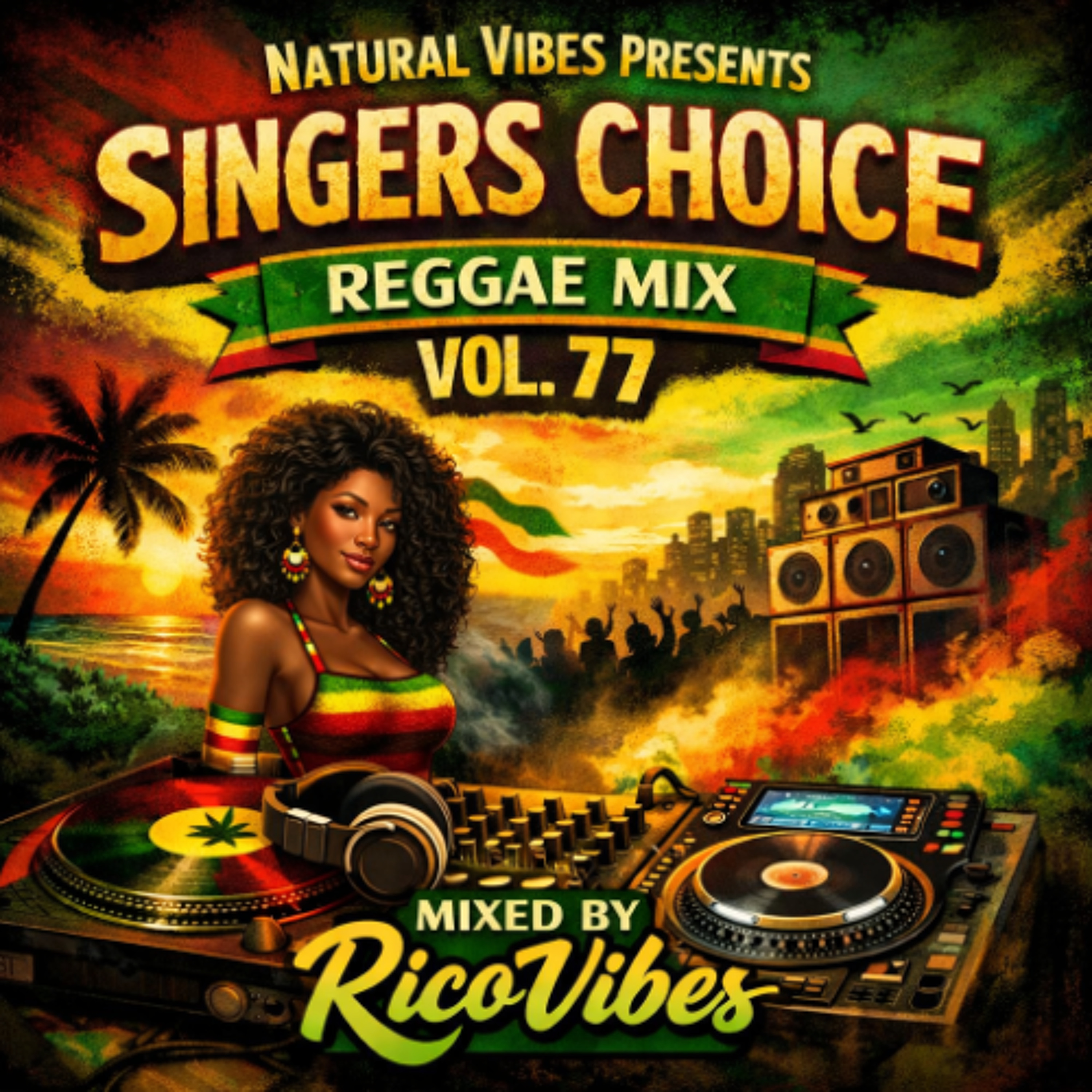 Natural Vibes Presents Singers Choice Reggae Mix Vol. 77 Mixed By RicoVibes episode artwork