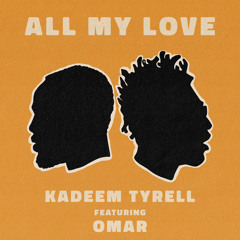 All My Love (feat. Omar)