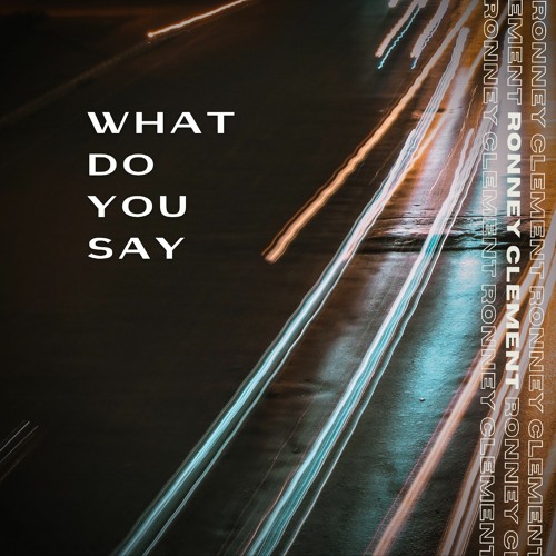 What Do You Say -Piano Version