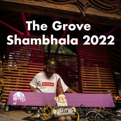 The Grove Shambhala 2022