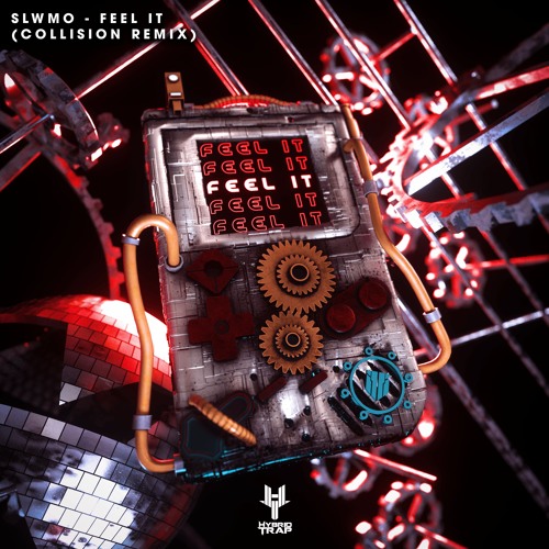 FEEL IT (COLLISION REMIX)