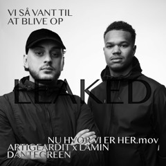 Artigeardit, Lamin - Vi så vant til at Blive Op [Unreleased/LEAK- DanteGreen]