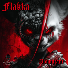 Flakka - Biomutant (Preview)