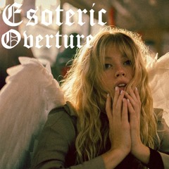 Esoteric Overture (ft. Ikagai & Digital Pagan)