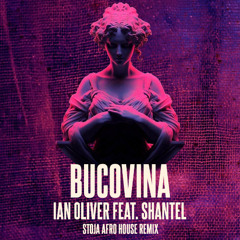 Ian Oliver Feat. Shantel - Bucovina (STOJA AFRO HOUSE REMIX)