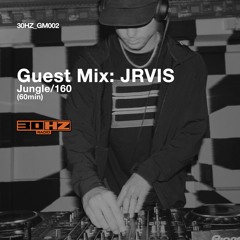 Guest Mix 002: JRVIS (Jungle/160)
