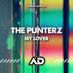 THE PUNTERZ - MY LOVER (ACCELERATION DIGITAL)