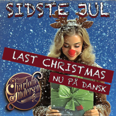 Sidste Jul (Last Christmas cover)