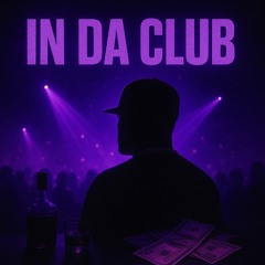 In da club