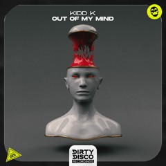 Kidd K - Out Of My Mind (Radio Edit)