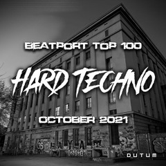 Beatport Top 100 Hard Techno Mix | Oct 2021 | by DUTUM
