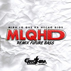 Future Trap Bass - Mira Lo Que Ha Hecho Dios