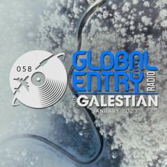 Global Entry Radio 058 [Jan. 2023]