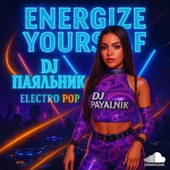 DJ Payalnik — Energize Yourself