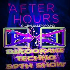 DJKOOKANE-AFTER-HOURS-UNDERGROUND-TECHNO-#59TH-SHOW