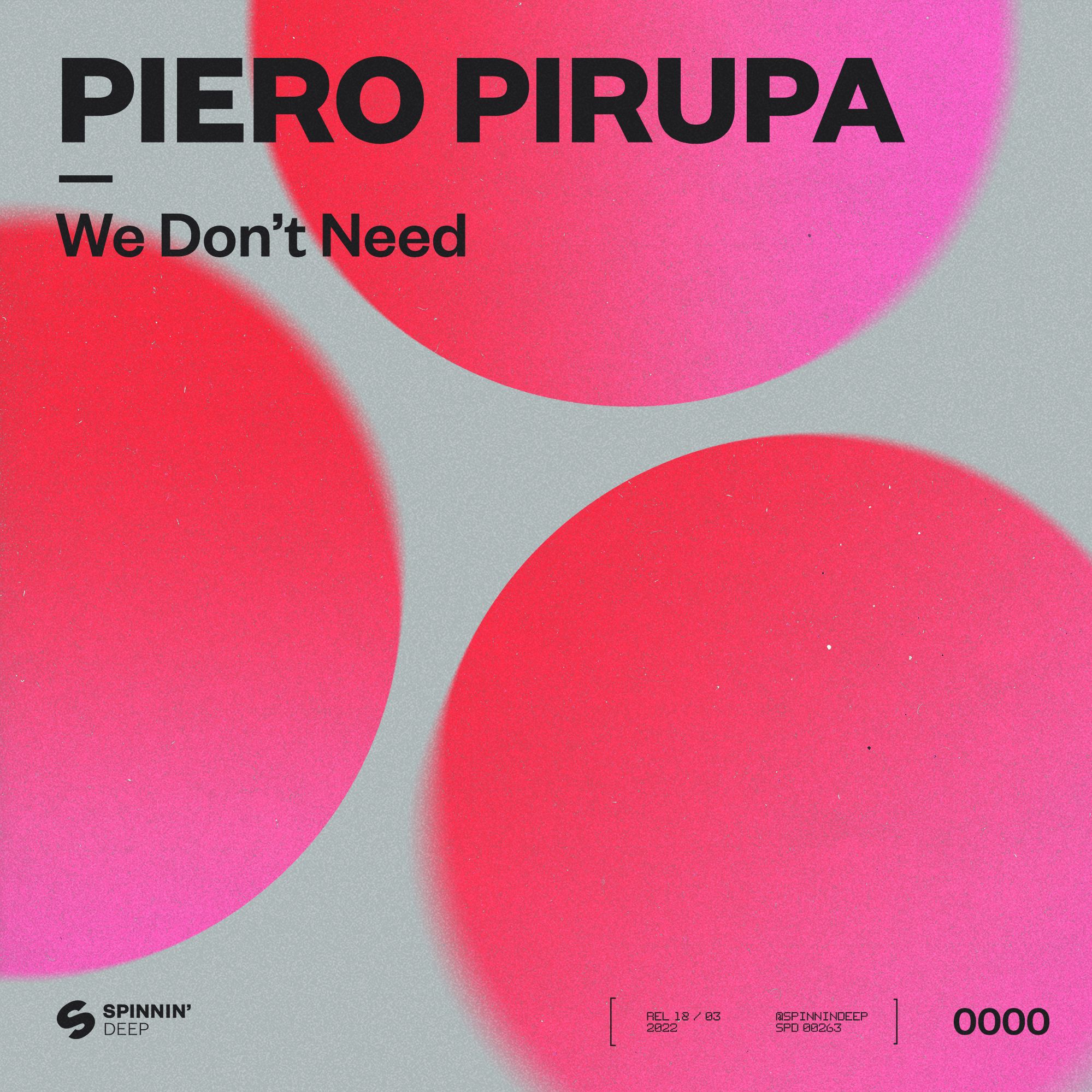 Piero Pirupa – We Don’t Need (Radio Edit) OUT NOW