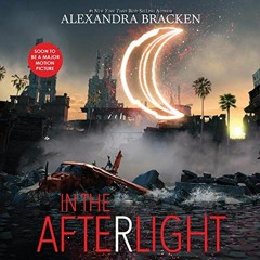 VIEW [EPUB KINDLE PDF EBOOK] In the Afterlight: Darkest Minds, Book 3 by  Alexandra B