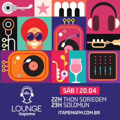 Lounge Itapema 20/04/2024 Bloco 02 - Set Solomun