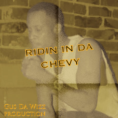 Ridin In Da Chevy -lil Noid (Gus Da Wizz remix)