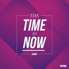 The Time Is Now (Original)