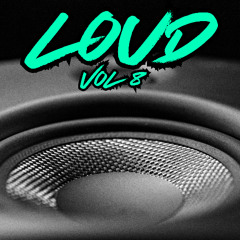 LOUD 8