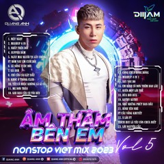 Việt Mix 2023 Vol5 - Âm Thầm Bên Em - Quang Anh Mix