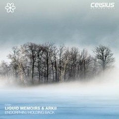Liquid Memoirs & Arkii - Holding Back