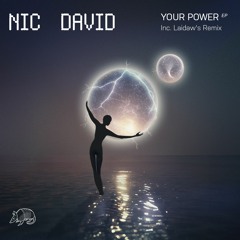 Nic David - Your Power (Preview)