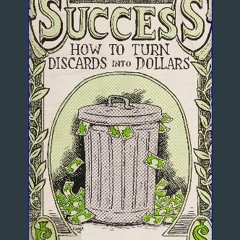Ebook PDF  ⚡ Second-Hand Success: How To Turn Discards into Dollars get [PDF]