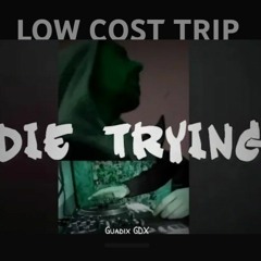 Die Trying. Guadix GDX. SCRATCHES POR BOTI.